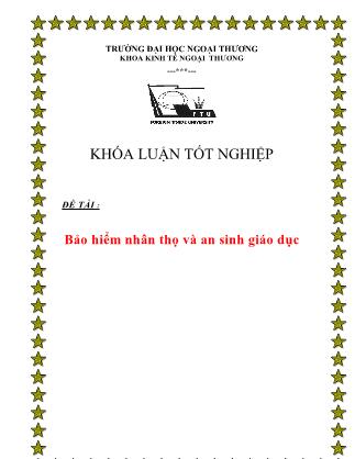 Khóa luận Bảo hiểm nhân thọ và an sinh giáo dục