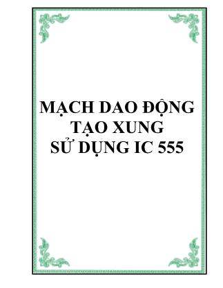 Tài liệu Mạch dao động tạo xung sử dụng IC 555