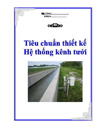 Tài liệu Tiêu chuẩn thiết kế hệ thống kênh tưới