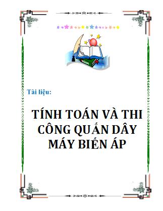 Tài liệu Tính toán và thi công quấn dây máy biến áp