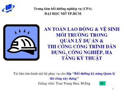 Bài giảng An toàn lao động & vệ sinh môi trường trong quản lý dự án và thi công công trình dân dụng, công nghiệp, hạ tầng kỹ thuật