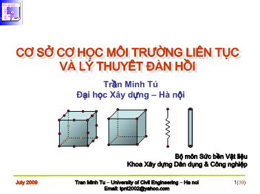 Bài giảng Cơ sở cơ học môi trường liên tục và lý thuyết đàn hồi - Chương 4: Lý thuyết về chuyển vị và biến dạng - Trần Minh Tú