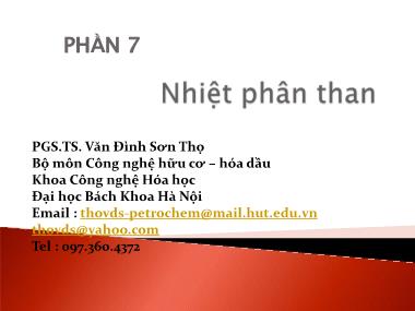 Bài giảng Công ngệ hữu cơ - hóa dầu - Phần 7: Nhiệt phân than - Văn Đình Sơn Thọ