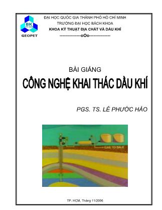 Bài giảng Công nghệ khai thác dầu khí - Lê Phước Hảo
