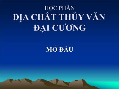 Bài giảng Địa chất thủy văn đại cương - Mở đầu