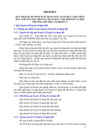 Bài giảng Địa chính - Chuyên đề 2: Quy hoạch, kế hoạch sử dụng đất; giao đất, cho thuê đất, chuyển mục đích sử dụng đất; thu hồi đất và bồi thường, hỗ trợ, tái định cư