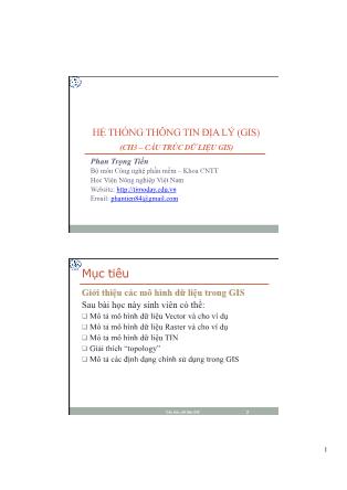 Bài giảng Hệ thống thông tin địa lý - Chương 3: Cấu trúc dữ liệu GIS - Phan Trọng Tiến