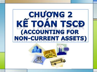 Bài giảng Kế toán tài chính - Chương 2: Kế toán TSCĐ