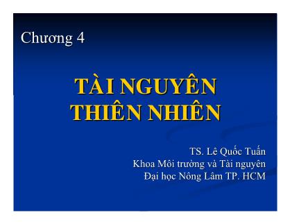 Bài giảng Khoa học môi trương - Chương 4: Tài nguyên thiên nhiên