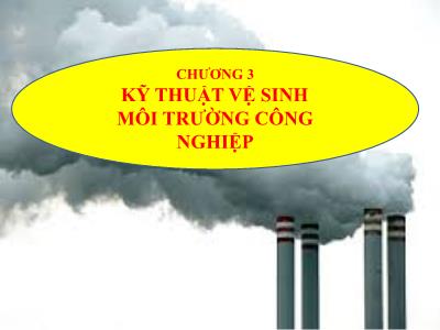 Bài giảng Kỹ thuật vệ sinh môi trường công nghiệp