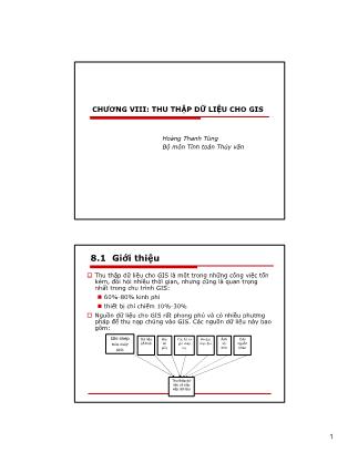 Bài giảng Kỹ thuật viễn thám - Chương VIII: Thu thập dữ liệu cho GIS - Hoàng Thanh Tùng
