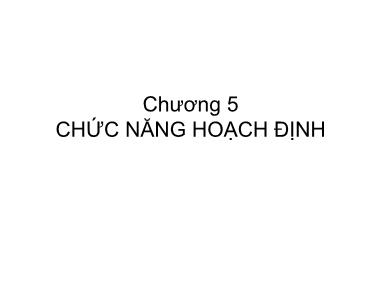 Bài giảng môn Quản trị học - Chương 5: Chức năng hoạch định