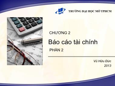 Bài giảng Nguyên lý kế toán - Chương 2: Báo cáo tài chính - Vũ Hữu Đức (Phần 2)