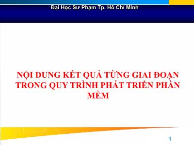 Bài giảng Nội dung kết quả từng giai đoạn trong quy trình phát triển phần mềm