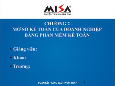 Bài giảng Phần mềm kế toán - Chương 2: Mở sổ kế toán của doanh nghiệp bằng phần mềm kế toán