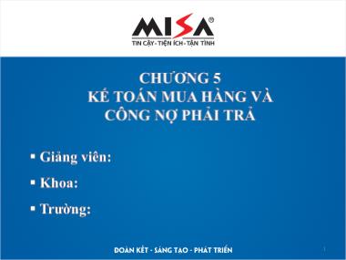 Bài giảng Phần mềm kế toán - Chương 5: Kế toán mua hành và công nợ phải trả