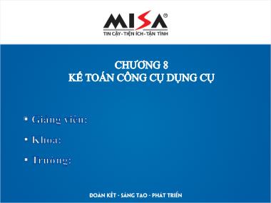 Bài giảng Phần mềm kế toán - Chương 8: Kế toán công cụ dụng cụ