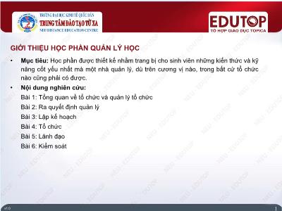 Bài giảng Quản lý học - Bài 1: Tổng quan về tổ chức và quản lý học - Phan Kim Chiến