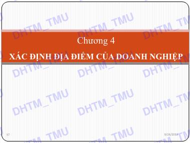 Bài giảng Quản trị sản xuất - Chương 4: Xác định địa điểm của doanh nghiệp