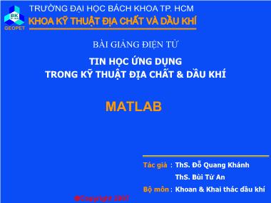 Bài giảng Tin học ứng dụng trong kỹ thuật địa chất và dầu khí - Đỗ Quang Khánh