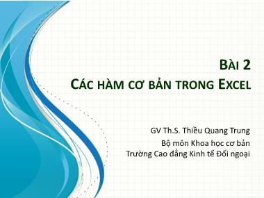 Bài giảng Tin học văn phòng 1 - Bài 2: Các hàm cơ bản trong excel - Thiều Quang Trung