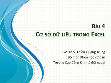 Bài giảng Tin học văn phòng 1 - Bài 4: Cơ sở dữ liệu trong Excel - Thiều Quang Trung