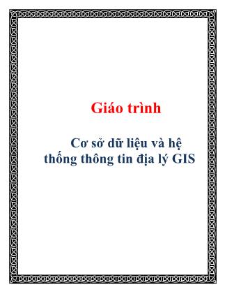 Giáo trình Cơ sở dữ liệu và hệ thông tin địa lý GIS