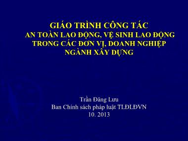 Giáo trình Công tác an toàn lao động, vệ sinh lao động trong các đơn vị, doanh nghiệp ngành xây dựng
