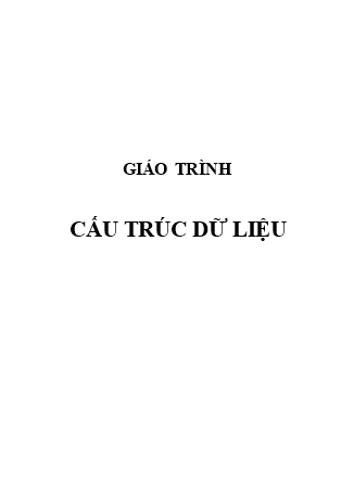 Giáo trình môn Cấu trúc dữ liệu