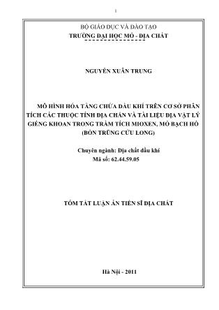 Tóm tắt luận án Mô hình hóa tầng chứa dầu khí trên cơ sở phân tích các thuộc tính địa chấn và tài liệu địa vật lý giếng khoan trong trầm tích Mioxen, mỏ Bạch Hổ (bồn trũng Cửu Long)