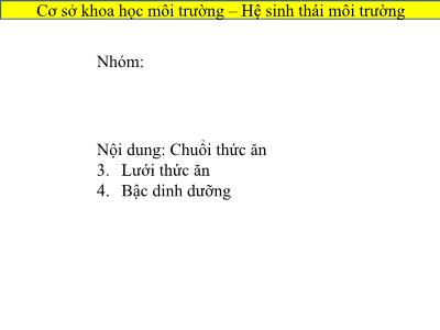 Bài giảng Cơ sở khoa học môi trường - Hệ sinh thái môi trường: Chuỗi thức ăn