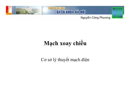 Bài giảng Cơ sở lý thuyết mạch điện - Mạch xoay chiều - Nguyễn Công Phượng