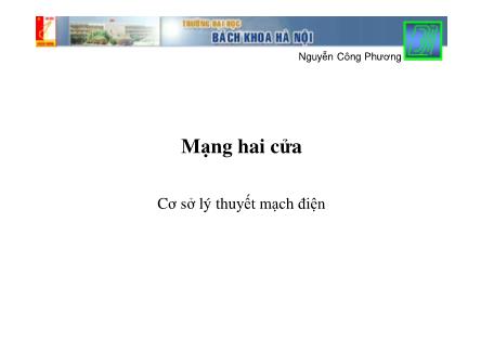 Bài giảng Cơ sở lý thuyết mạch điện - Mạng hai cửa - Nguyễn Công Phượng