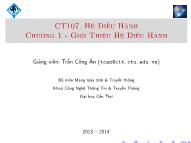 Bài giảng Hệ điều hành - Chương 1: Giới thiệu hệ điều hành - Trần Công Án