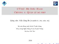 Bài giảng Hệ điều hành - Chương 7: Quản lý bộ nhớ - Trần Công Án