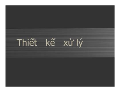 Bài giảng Hệ thống thông tin - Thiết kế xử lý