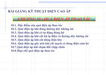 Bài giảng Kỹ thuật điện cao áp - Chương 10: Quá điện áp thao tác