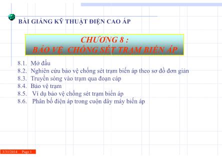Bài giảng Kỹ thuật điện cao áp - Chương 8: Bảo vệ chống sét trạm biến áp