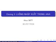 Bài giảng Lập trình Java - Chương 3: Luồng nhập xuất trong Java