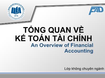 Bài giảng môn Kế toán tài chính - Chương 1: Tổng quan về kế toán tài chính