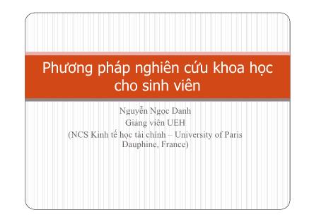 Bài giảng Phương pháp nghiên cứu khoa học cho sinh viên - Nguyễn Ngọc Danh