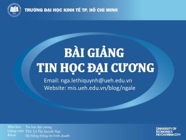 Bài giảng Tin học đại cương - Phần 1: Tổng quan về tin học - Lê Thị Quỳnh Nga