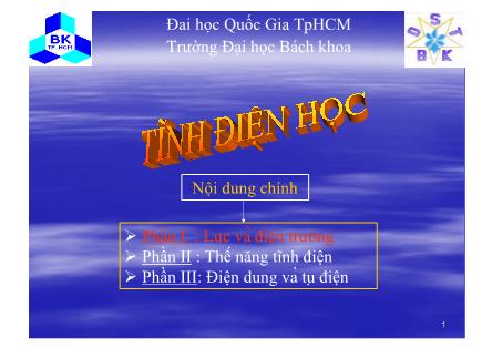 Bài giảng Tĩnh điện học - Phần I: Lực và điện trường