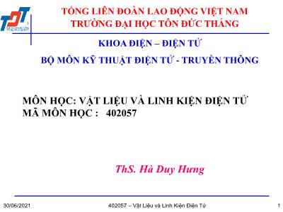 Bài giảng Vật liệu và linh kiện điện tử - Hà Duy Hưng