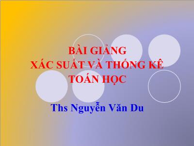 Bài giảng Xác suất và thống kê toán học - Giải tích tổ hợp - Nguyễn Văn Du