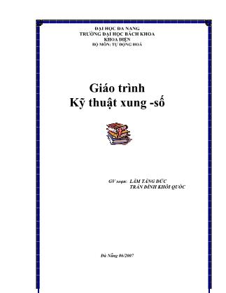 Giáo trình Kỹ thuật xung - Số - Lâm Tăng Đức (Phần 1)